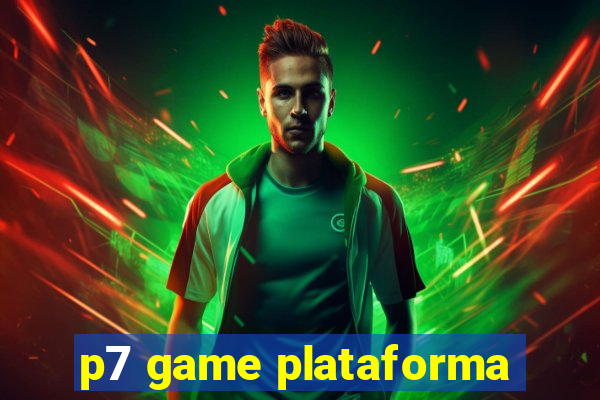 p7 game plataforma